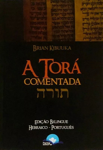 A Torá Comentada - Edição Luxo - Ed. Hebraico E Português