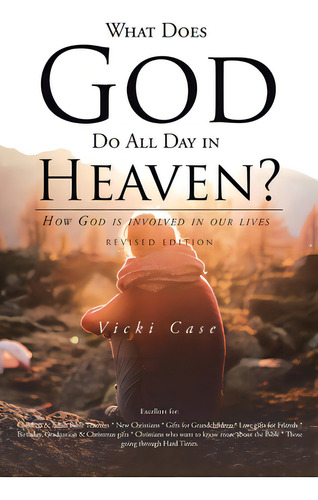What Does God Do All Day In Heaven, De Case, Vicki. Editorial Pen Culture Solutions, Tapa Dura En Inglés