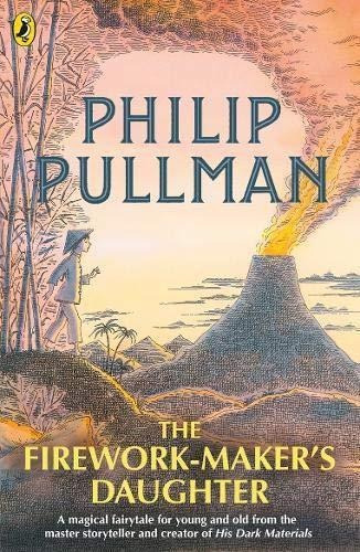 The Firework Maker's Daughter - Pullman, de Pullman, Philip. Editorial PENGUIN, tapa blanda en inglés internacional, 2018