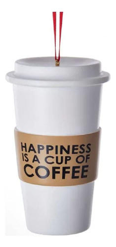 Kurt S. Adler Happiness Is A Cup Of Coffee - Adorno Para Rbo