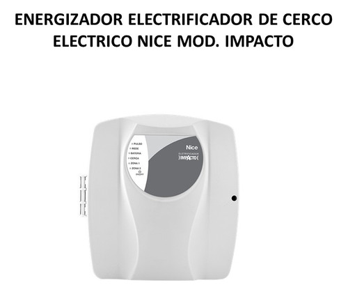 Energizador De Cerco Electrico Nice Mod. Impacto