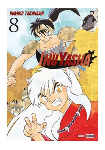Panini Manga Inuyasha N.8: Inuyasha, De Rumiko Takahashi. Serie Inuyasha, Vol. 8. Editorial Panini, Tapa Blanda, Edición 1 En Español, 2019