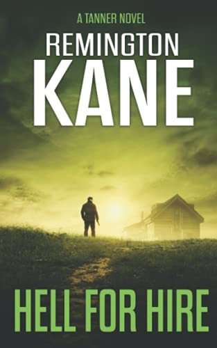 Book : Hell For Hire (tanner) - Kane, Remington