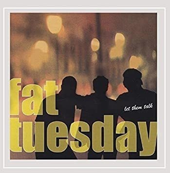 Fat Tuesday Let Them Talk Usa Import Cd