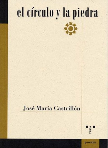 Circulo Y La Piedra,el - Castrillon,jose Maria