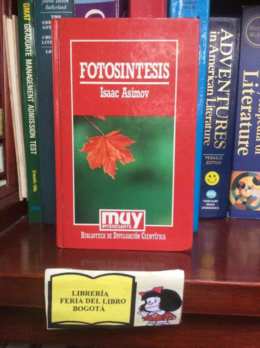 Fotosíntesis - Isaac Asimov - Ciencia - Biologia - Plantas