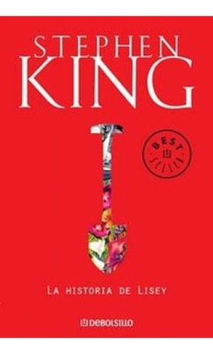 La Historia De Lisey (bolsillo) - Stephen King