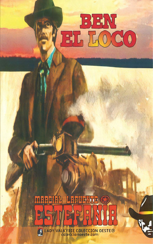 Ben El Loco (colecciãâ³n Oeste), De Lady Valkyrie. Editorial Lady Valkyrie Llc, Tapa Blanda En Español