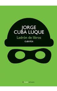 Ladrón De Libros - Jorge Cuba Luque