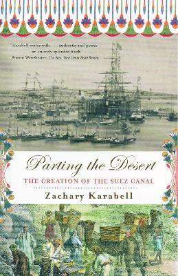 Parting The Desert - Zachary Karabell