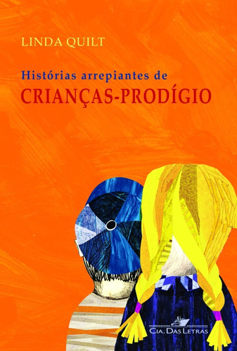 Livro Historias Arrepiantes De Crianças Prodigio