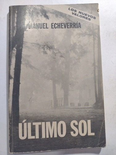 Último Sol- Manuel Echeverría- Ed Novaro- 1a Ed- 1968