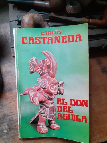 El Don Del Aguila // Carlos Castaneda