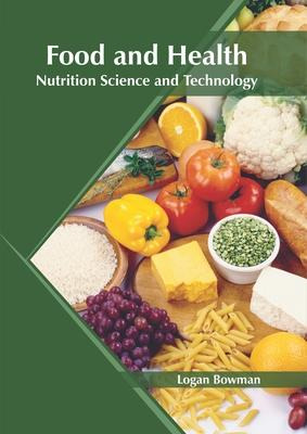 Libro Food And Health: Nutrition Science And Technology -...