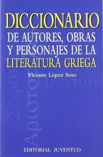 Diccionario De Autores , Obras Y Personajes De La Literatura