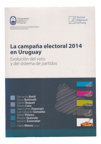 Uruguay Campaña Electoral 2014 Oscar Botinelli Otros Ucudal 