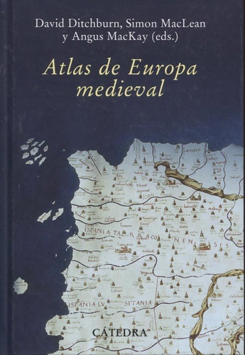 Atlas De Europa Medieval - David Ditchburn / Angus Mackay