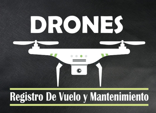 Libro: Drones Registro De Vuelo Y Mantenimiento: Libro De Re