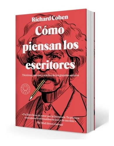 Como Piensan Los Escritores - Richard Cohen: Técnicas, manías y miedos de los grandes autores, de Cohen, Richard. Editorial Blackie Books, tapa blanda en español, 2022