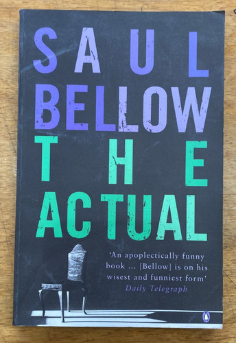 The Actual - Saul Bellow - Penguin