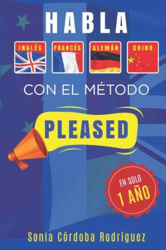 Habla 1 Idioma Con El Metodo Pleased En Solo 1 Año [4 Libros