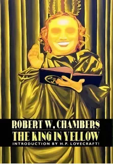 The King In Yellow, De Robert W Chambers. Editorial Wildside Press, Tapa Dura En Inglés