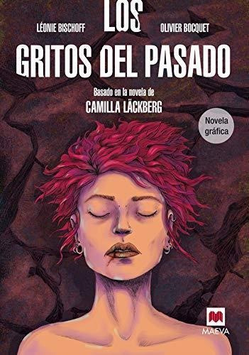 Gritos Del Pasado (td), Los- Novela Grafica - Bischoff, Leon