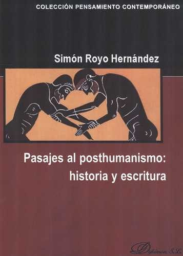 Libro Pasajes Al Posthumanismo: Historia Y Escritura