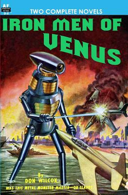 Libro Iron Men Of Venus/the Man With Absolute Motion - Lo...