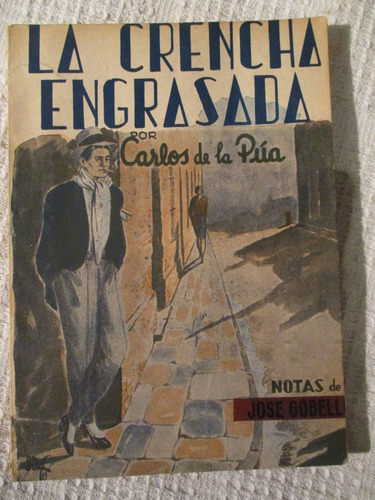 Carlos De La Púa - La Crencha Engrasada. Poemas Bajos