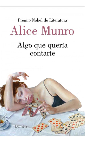 Algo Que Queria Contarte - Alice Munro - Lumen Rh