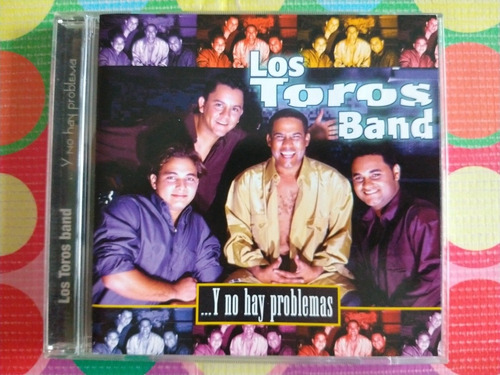 Los Toros Band Cd Y No Hay Problemas W