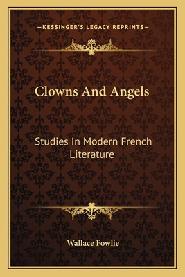 Libro Clowns And Angels: Studies In Modern French Literat...