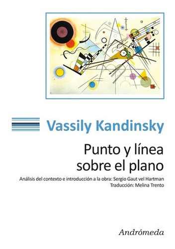 Punto Y Linea Sobre Plano - Vasili Kandinsky