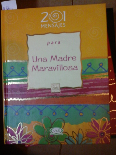 201 Mensajes Para Una Madre Maravillosa - D. Lerner - L245 