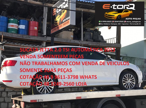 Sucata Vw Jetta Tsi 2.0 Automático 2013 C/teto