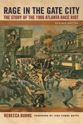 Libro Rage In The Gate City : The Story Of The 1906 Atlan...