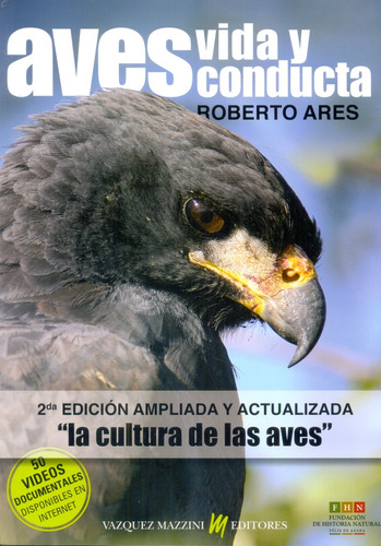 Aves: Vida Y Conducta  - Roberto Ares