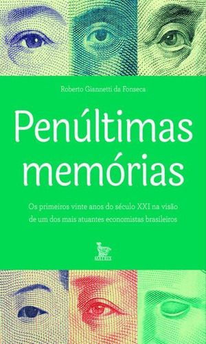 Penúltimas Memórias: Economista Brasileiro No Século Xxi