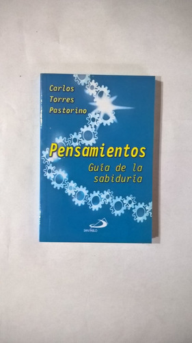 Pensamientos Guía De La Sabiduría - Torres Pastorino