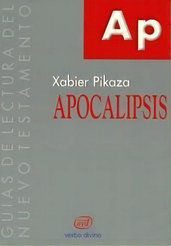 Apocalipsis, De Pikaza Ibarrondo, Xabier. Editorial Verbo Divino, Tapa Blanda En Español