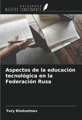 Libro: Aspectos De La Educación Tecnológica En La Federación