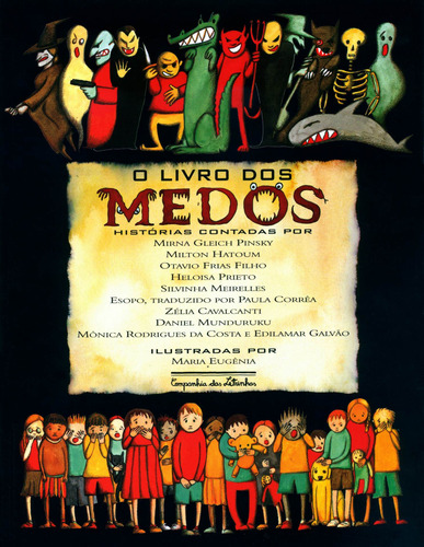 O livro dos medos, de Vários autores. Editora Schwarcz SA, capa mole em português, 1998