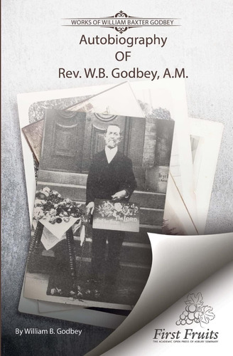 Libro: En Ingles Autobiography Of Rev. W.b. Godbey A.m.