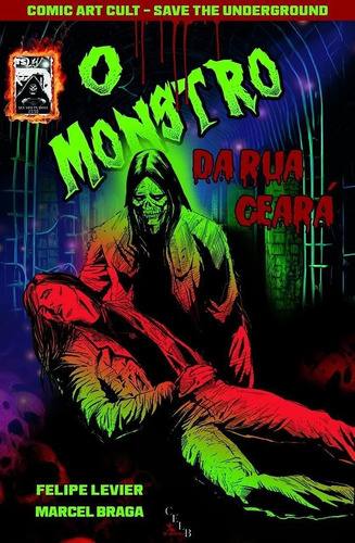 Livro O Monstro Da Rua Ceará - Felipe Levier / Marcel Braga [2023]