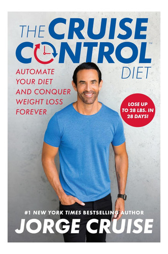 Libro: The Cruise Control Diet: Automate Your Diet And Conqu