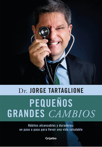 Libro Pequeños Grandes Cambios - Jorge Tartaglione