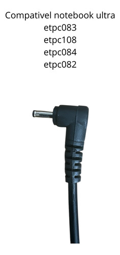 Fonte 19v Compativel Notebook Ultra Ub433 Modelo Ml-sh1h