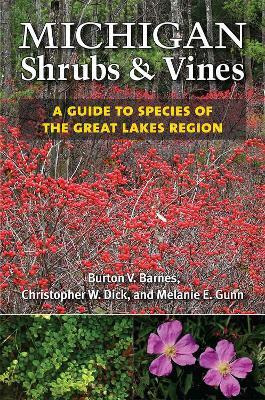 Libro Michigan Shrubs And Vines : A Guide To Species Of T...