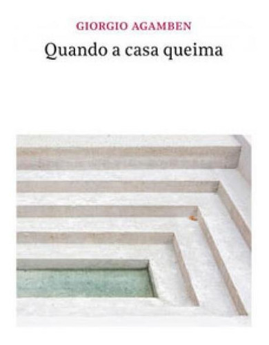 Quando A Casa Queima, De Agamben, Giorgio. Editora Ayine Editora, Capa Mole Em Português